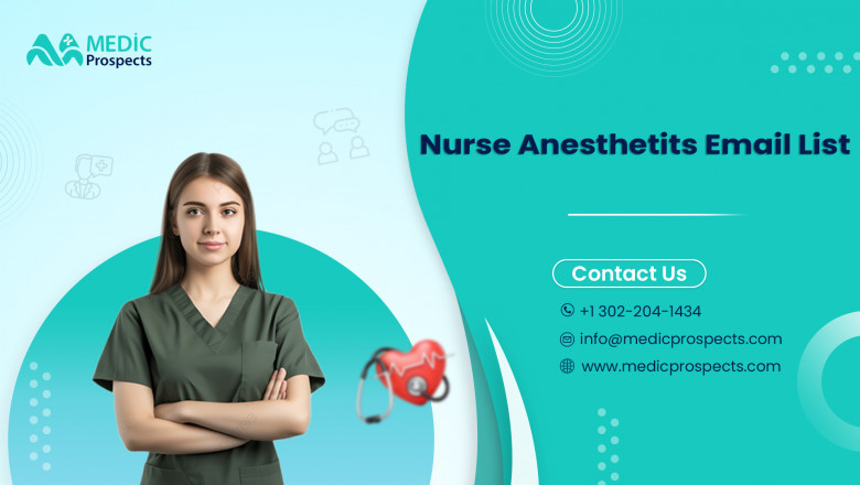 Take hold of Nurse Anesthetists Contact Lists to increase business activities in the global platform.
