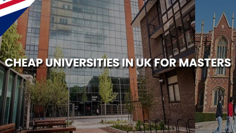 What are the cheapest universities to study abroad in the UK for an Indian student?