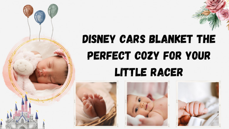 Disney Cars Blanket The Perfect Cozy for Your Little Racer