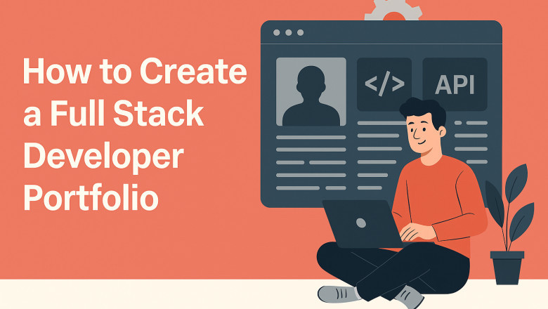 How to Create a Full Stack Developer Portfolio