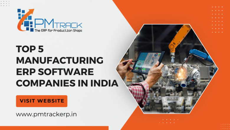 Top 5 Manufacturing ERP Software Companies in India