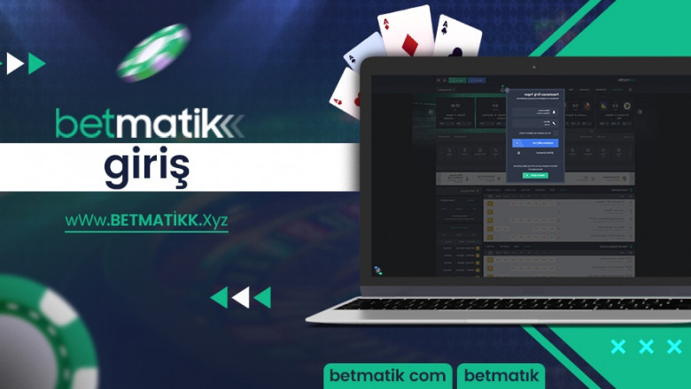 betmatik yeni giriş