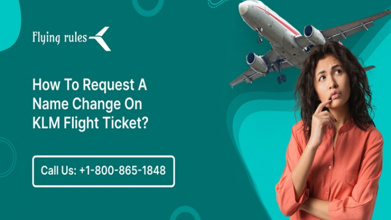 How To Request A Name Change On KLM Flight Ticket?