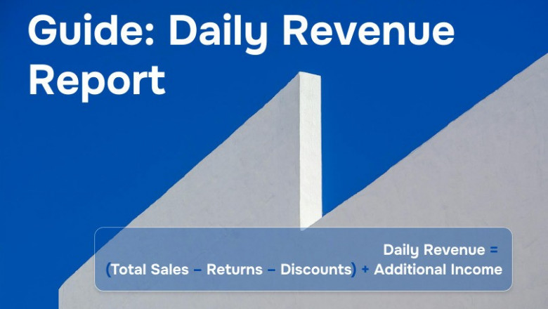 Daily Revenue Reports: Make Smarter, Faster Business Decisions Daily
