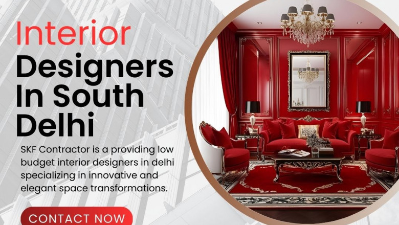Interior Designers in South Delhi for Stylish Spaces