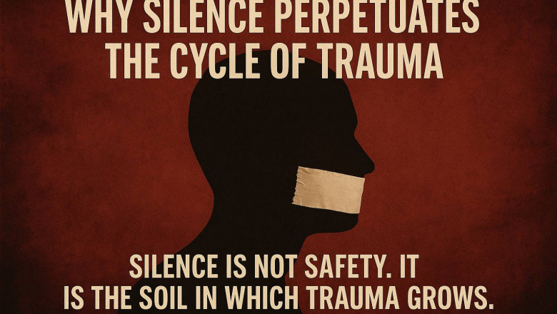 Why Silence Perpetuates the Cycle of Trauma