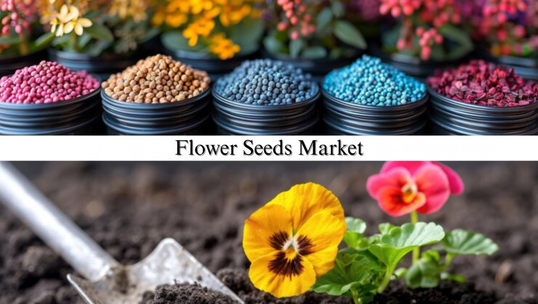 Flower Seeds Market Size, Share, Forecast Overview and Emerging Trends by 2032