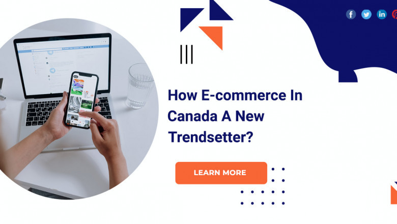 How E-commerce In Canada A New Trendsetter?