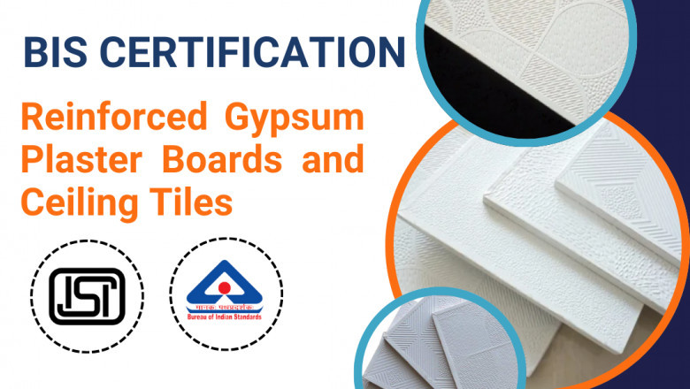 What documents are required for BIS certification of reinforced gypsum plaster boards and ceiling tiles?