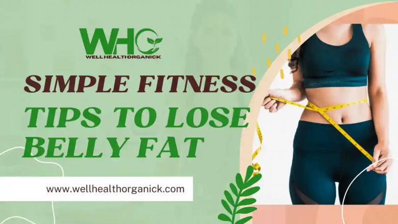 Simple Fitness Tips to Lose Belly Fat: A Beginner's Guide to a Healthier You