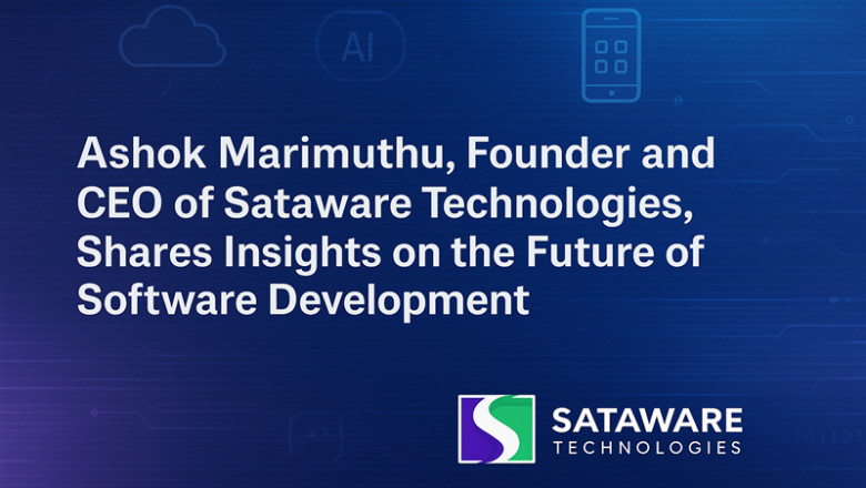 Ashok Marimuthu, Founder and CEO of Sataware Technologies, Shares Insights on the Future of Software Development