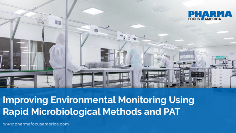 Environmental Monitoring with Rapid Microbiological Methods & PAT