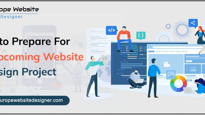 How to Prepare For An Upcoming Website Redesign Project - Europe Website Designer