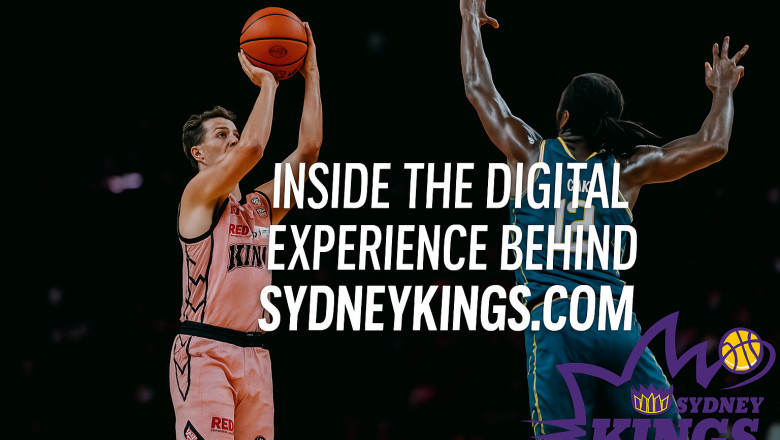 Inside the Digital Experience Behind SydneyKings