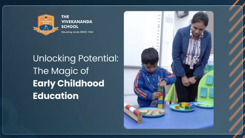Unlocking Potential: The Magic of Early Childhood Education