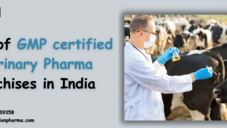 List of GMP Certified Veterinary Pharma Franchises in India