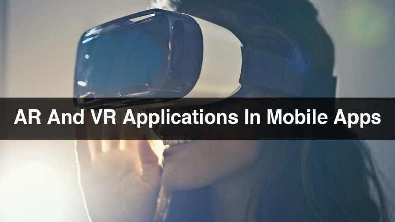 AR And VR Applications In Mobile Apps