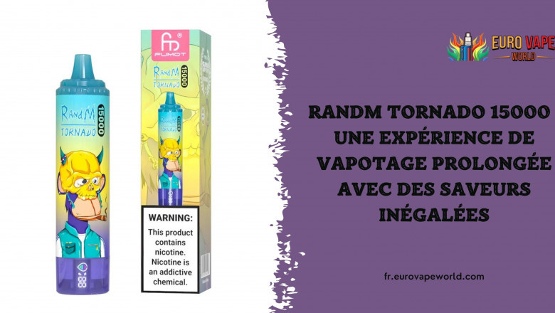 RandM Tornado 15000 : Une expérience de vapotage prolongée avec des saveurs inégalées