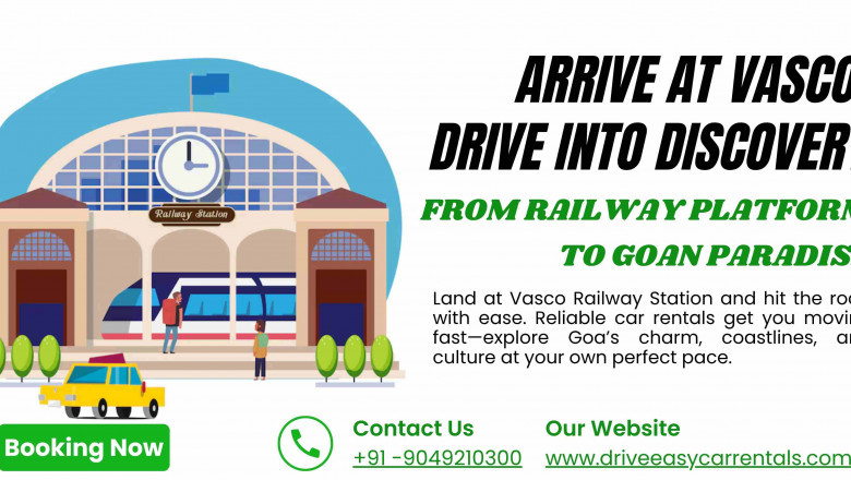 Vasco Railway Station Car Rentals – Easy, Quick & Reliable Travel in Goa