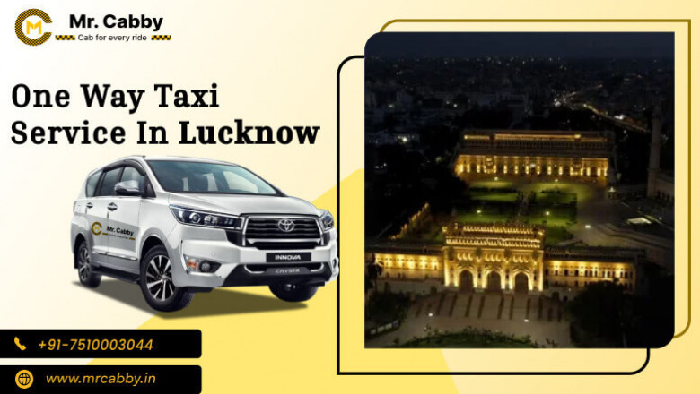 Weekend Getaways from Lucknow Using One Way Taxi Services - Mr. Cabby