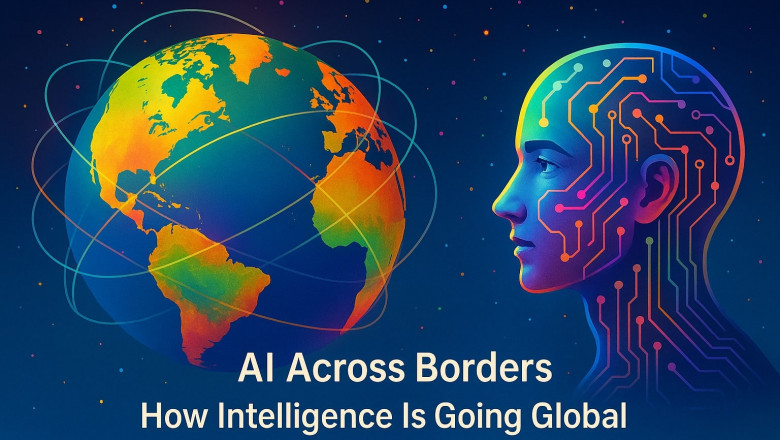 AI Across Borders: How Intelligence Is Going Global