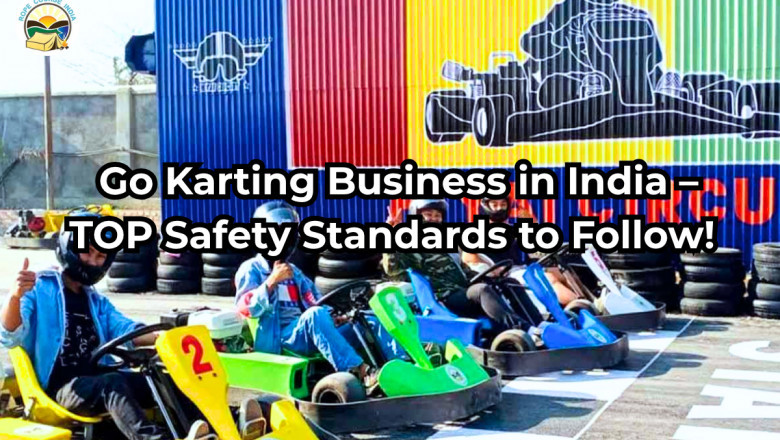Go Karting Business in India – TOP Safety Standards to Follow!