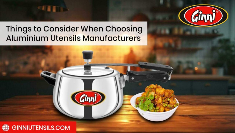 Things to Consider When Choosing Aluminium Utensils Manufacturerss