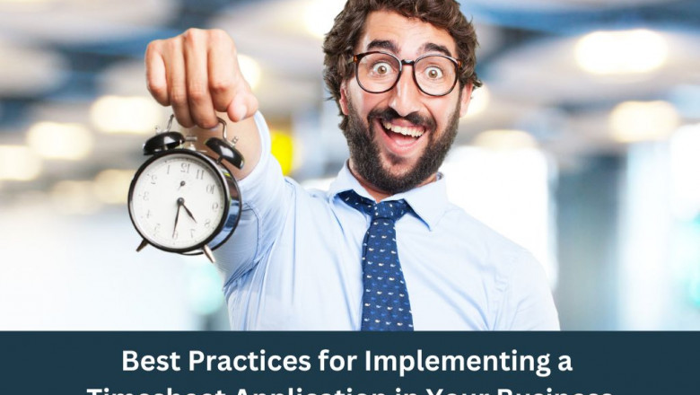Best Practices for Implementing a Timesheet Application in Your Business
