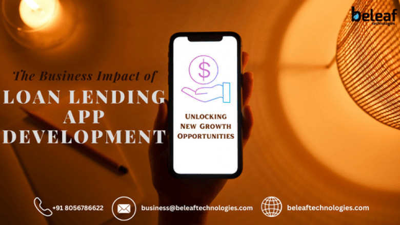The Business Impact of Loan Lending App Development