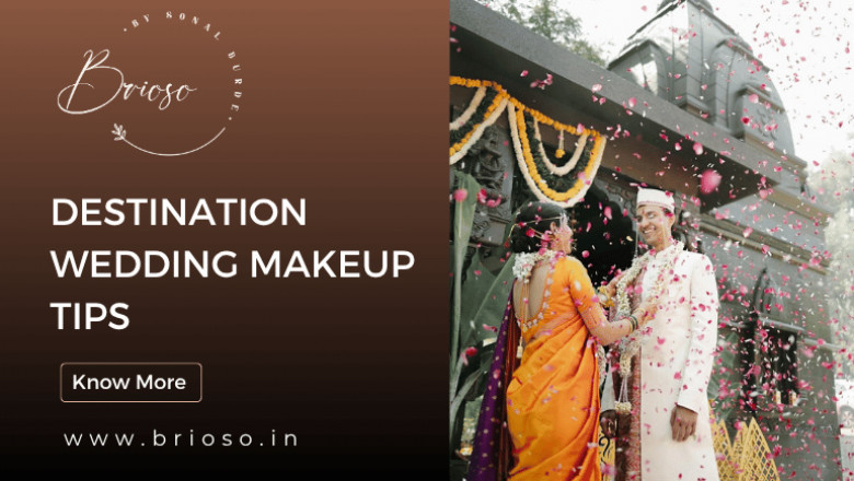 Destination Wedding Bridal Makeup Tips