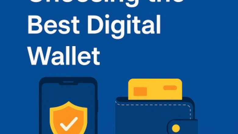Guide to Choosing the Best Digital Wallet