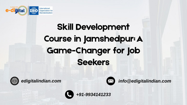 Skill Development Course in Jamshedpur: A Game-Changer for Job Seekers