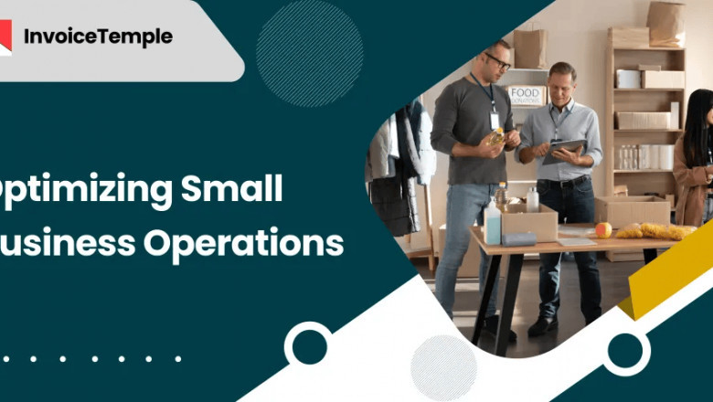 Optimizing Small Business Operations: Tactics That Work