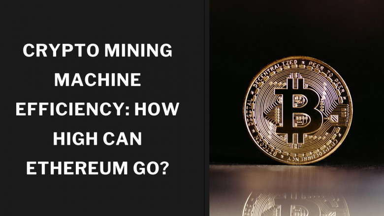 Crypto Mining Machine Efficiency How High Can Ethereum Go