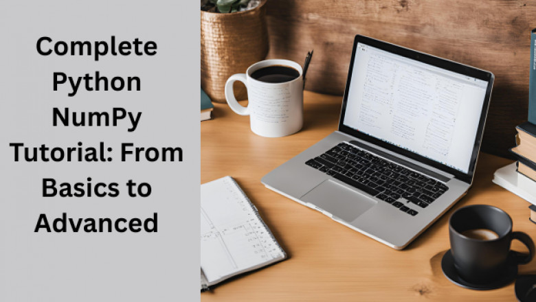 Python NumPy Tutorial for Beginners: Learn Data Handling Easily