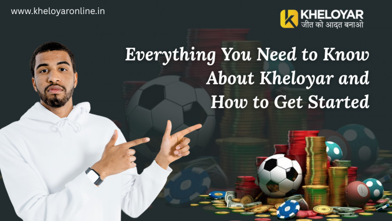 Everything You Need to Know About Kheloyar and How to Get Started