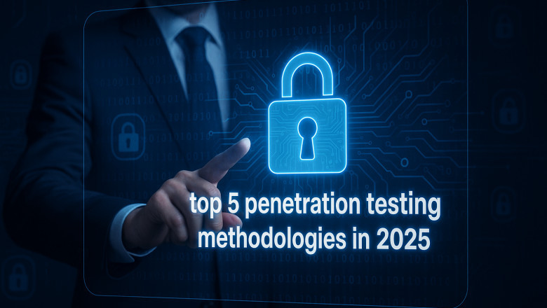Top 5 Penetration Testing Methodologies in 2025