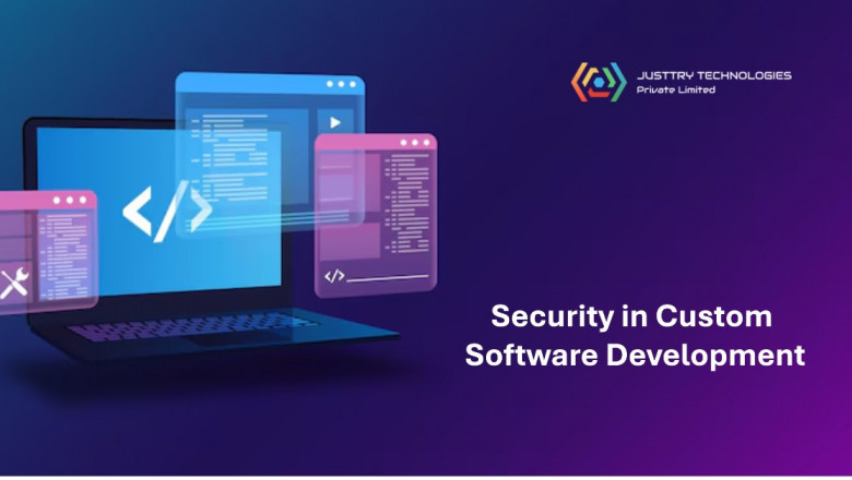 Security in Custom Software Development: Best Practices You Should Know