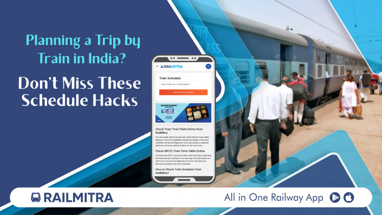 Planning a Trip by Train in India? Don’t Miss These Schedule Hacks