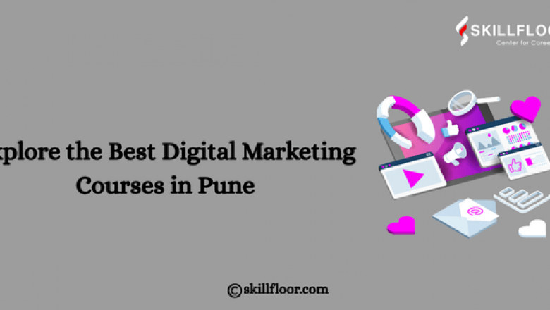 Explore the Best Digital Marketing Courses in Pune at Skillfloor