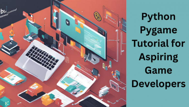 Python Pygame Tutorial: Create Your First Game with Easy Examples